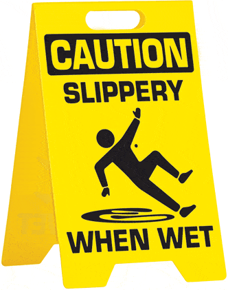 Caution Slippery